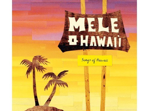 Israel Kamakawiwo'Ole, Jake Shimabukuro, Willie K,/Mele O Hawaii: Songs Of Hawaii